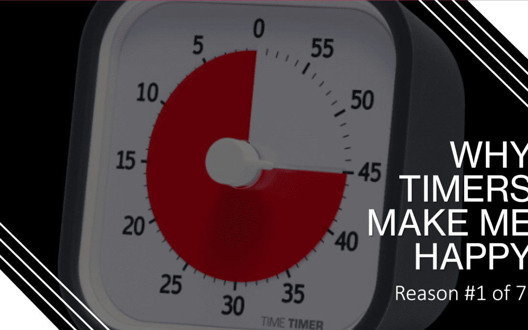 Why Timers Make Me Happy – Reason #1